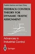 Feedback Control Theory for Dynamic Traffic Assignment