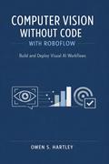Computer Vision Without Code with Roboflow