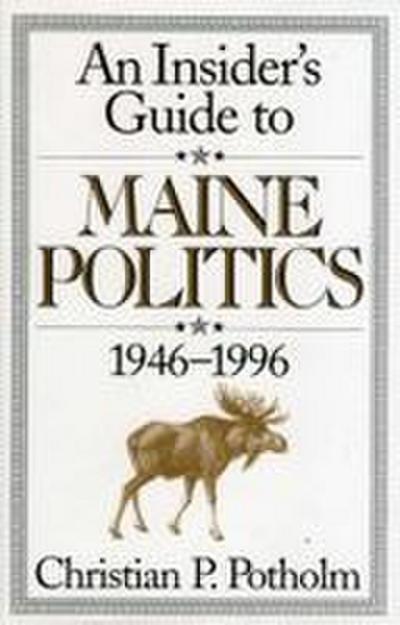 An Insider’s Guide to Maine Politics