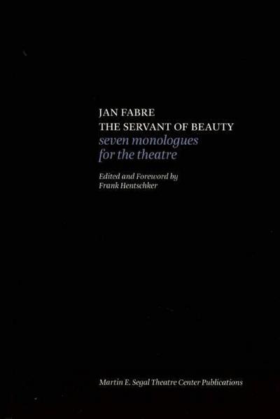 Jan Fabre: The Servant of Beauty