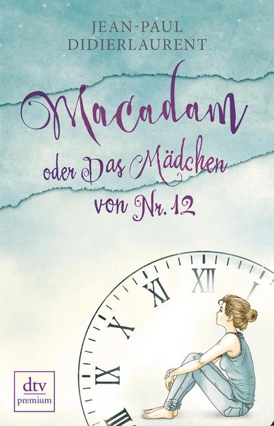 Didierlaurent, J: Macadam oder Das Mädchen von Nr. 12