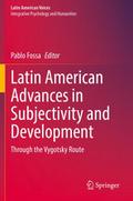 Latin American Advances in Subjectivity and Develo