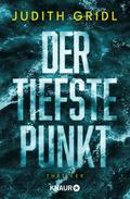 Der tiefste Punkt von Judith Gridl | Ebook