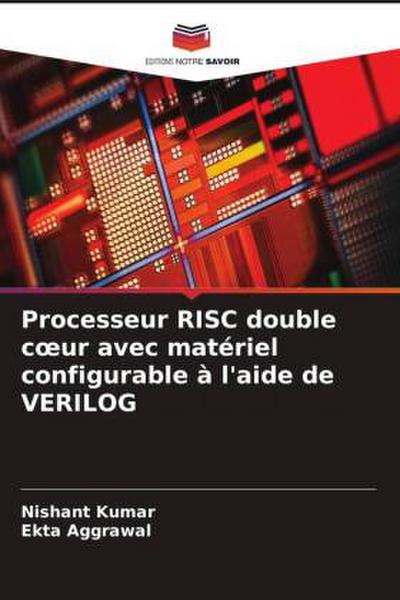 Processeur RISC double c¿ur avec matériel configurable à l’aide de VERILOG