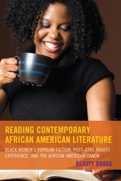 Bragg, B: Reading Contemporary African American Literature