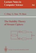 The Stability Theory of Stream Ciphers
