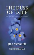 The Dusk of Exile: Poems of Longing and Light