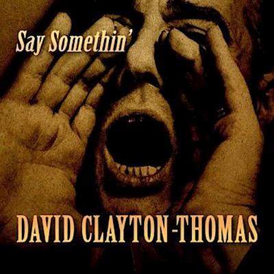 Say Somethin’