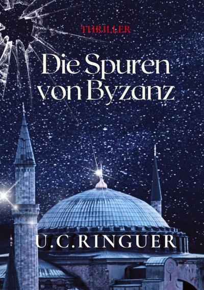 Die Spuren von Byzanz