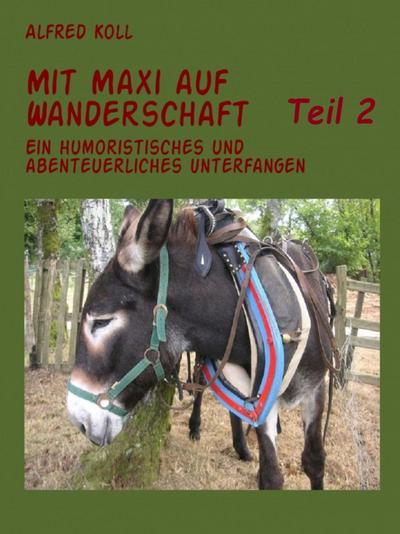 Mit Maxi auf Wanderschaft  Teil 2