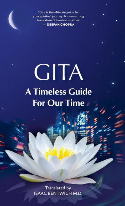 Gita - A Timeless Guide For Our Time