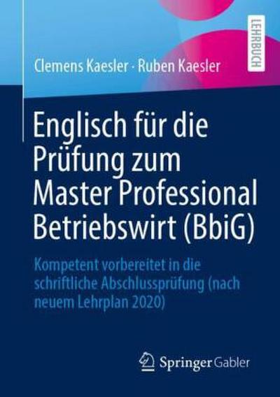 Englisch für die Prüfung zum Master Professional Betriebswirt (BBiG)
