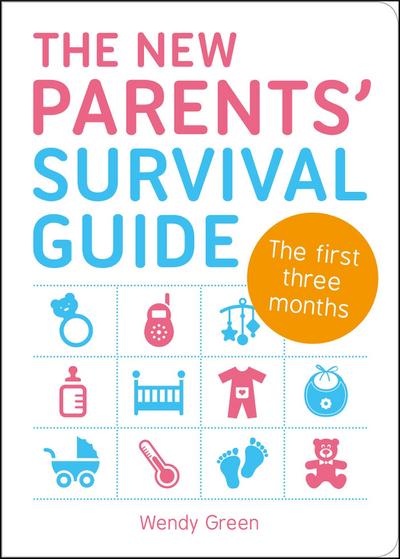 The New Parents’ Survival Guide