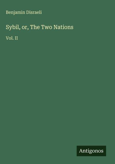 Sybil, or, The Two Nations