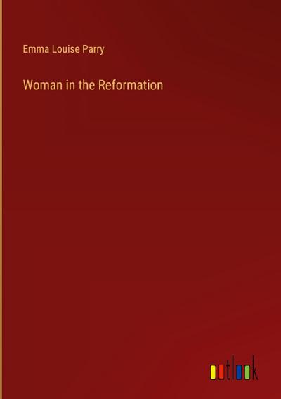 Woman in the Reformation