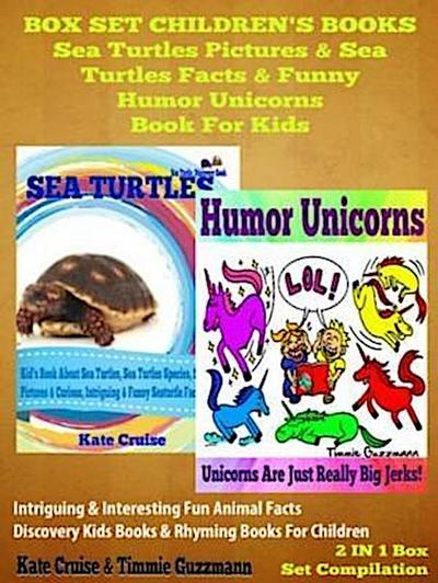 Sea Turtles Pictures & Sea Turtles Facts & Funny Humor Unicorns Book For Kids - Discovery Kids Books & Rhyming Books For Children: 2 In 1 Box Set Children’s Books
