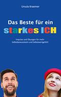 Das Beste für ein starkes Ich