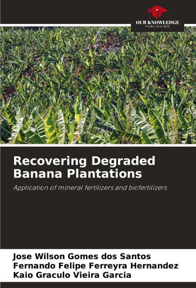 Recovering Degraded Banana Plantations