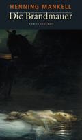 Die Brandmauer von Henning Mankell | Ebook