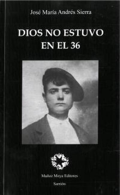 Dios no estuvo en el 36