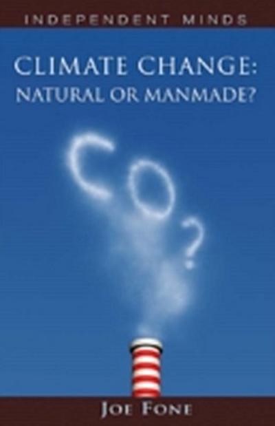 Climate Change: Natural or Manmade?