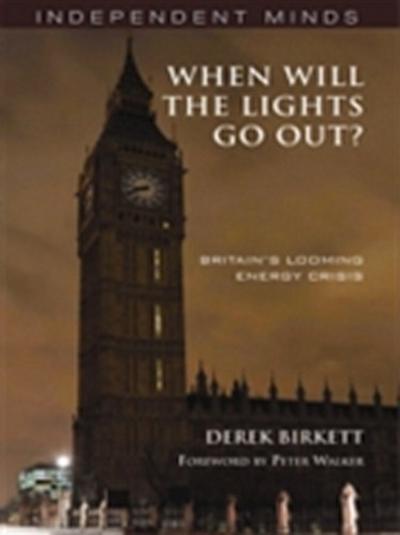 When will the Lights Go Out? : Britain’s Looming Energy Crisis