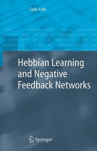 Hebbian Learning and Negative Feedback Networks