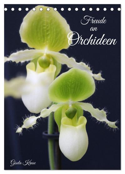 Freude an Orchideen (Tischkalender 2024 DIN A5 hoch), CALVENDO Monatskalender