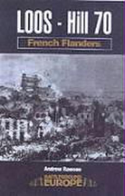 Loos - Hill 70: French Flanders