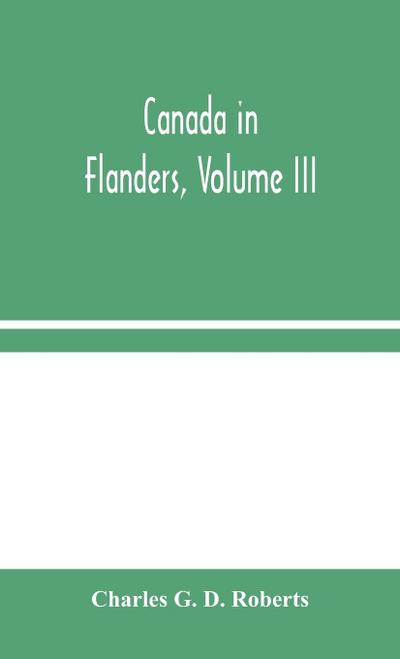 Canada in Flanders, Volume III