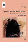 ’Was die weißen Raben haben’