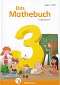 Das Mathebuch 3 - Schülerbuch. Ausgabe Bayern: LehrplanPLUS ZN 113/15-GS
