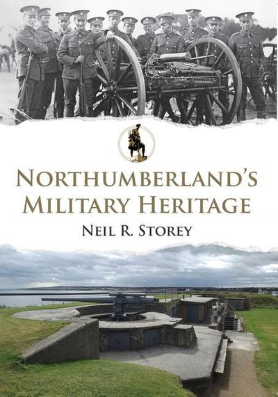 Northumberland’s Military Heritage