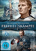 Die grössten historischen Freiheitskämpfe
