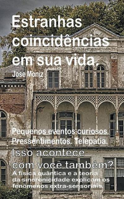 Estranhas coincidências em sua vida. Pequenos eventos curiosos. Pressentimentos. Telepatia. Isso acontece com você também? A física quântica e a teoria da sincronicidade explicam os fenômenos extra-se