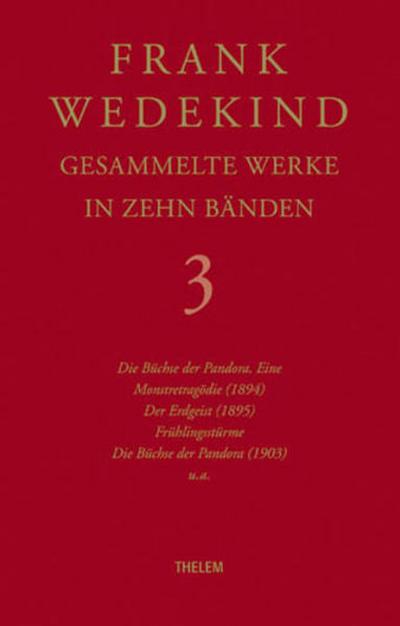 Frank Wedekind - Gesammelte Werke in zehn Bänden