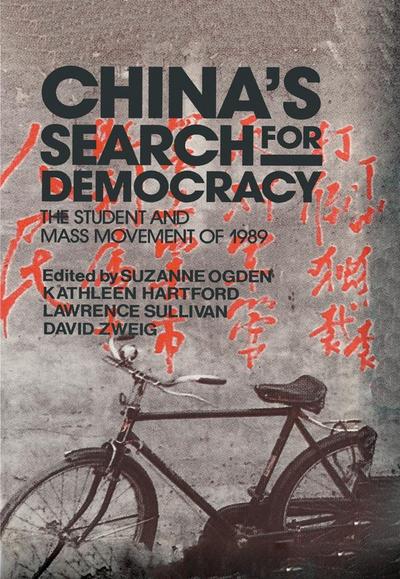 China’s Search for Democracy: The Students and Mass Movement of 1989