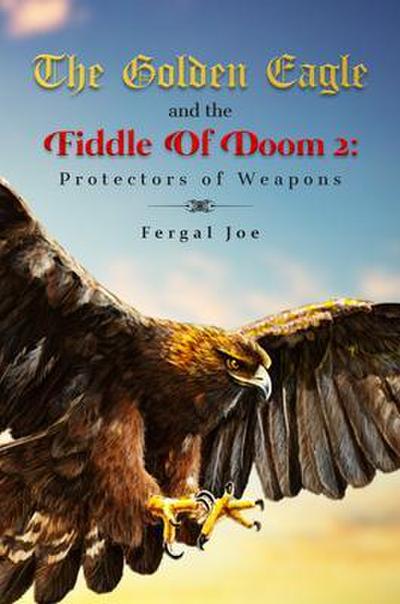 The Golden Eagle and the Fiddle of Doom 2