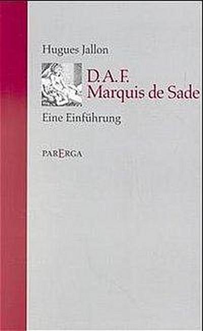 D. A. F. Marquis de Sade