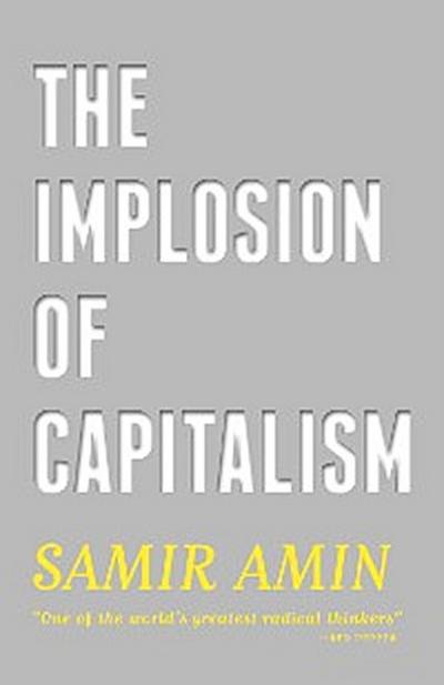 The Implosion of Capitalism