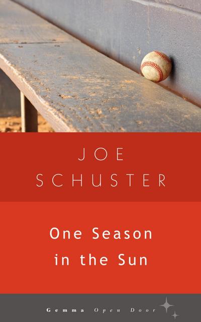 Schuster, J: One Season in the Sun