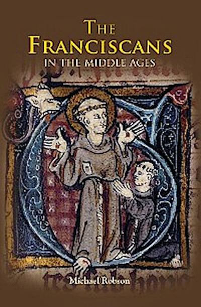 The Franciscans in the Middle Ages