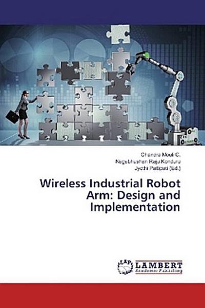 Wireless Industrial Robot Arm: Design and Implementation