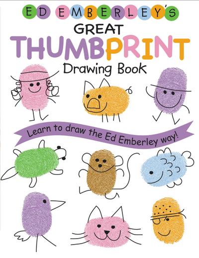 Ed Emberley’s Great Thumbprint Drawing Book