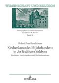 Kirchenkunst des 19. Jahrhunderts in der Erzdiözes