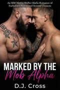 Marked By The Mob Alpha