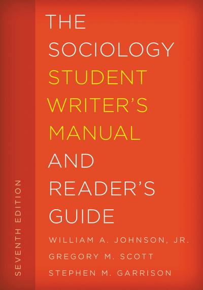 The Sociology Student Writer’s Manual and Reader’s Guide