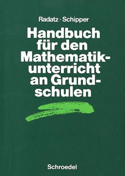 Handbücher für den Mathematikunterricht / Handbuch für den Mathematikunterricht an Grundschulen