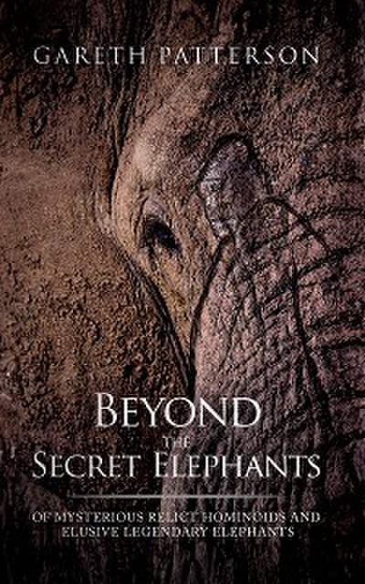 Beyond the Secret Elephants