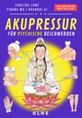 Akupressur (Band 2: Psyche)